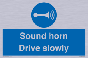 Sound horn Drive slowly